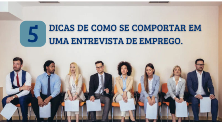 5 Dicas de como se comportar em uma entrevista de empego